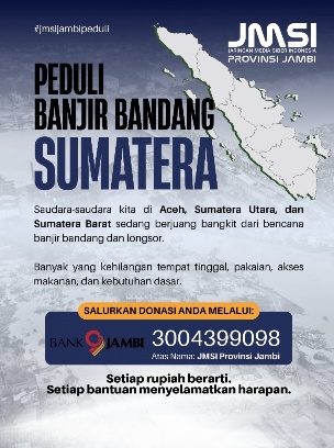 JMSI Jambi Buka Donasi Peduli Korban Banjir dan Longsor di Sumatera