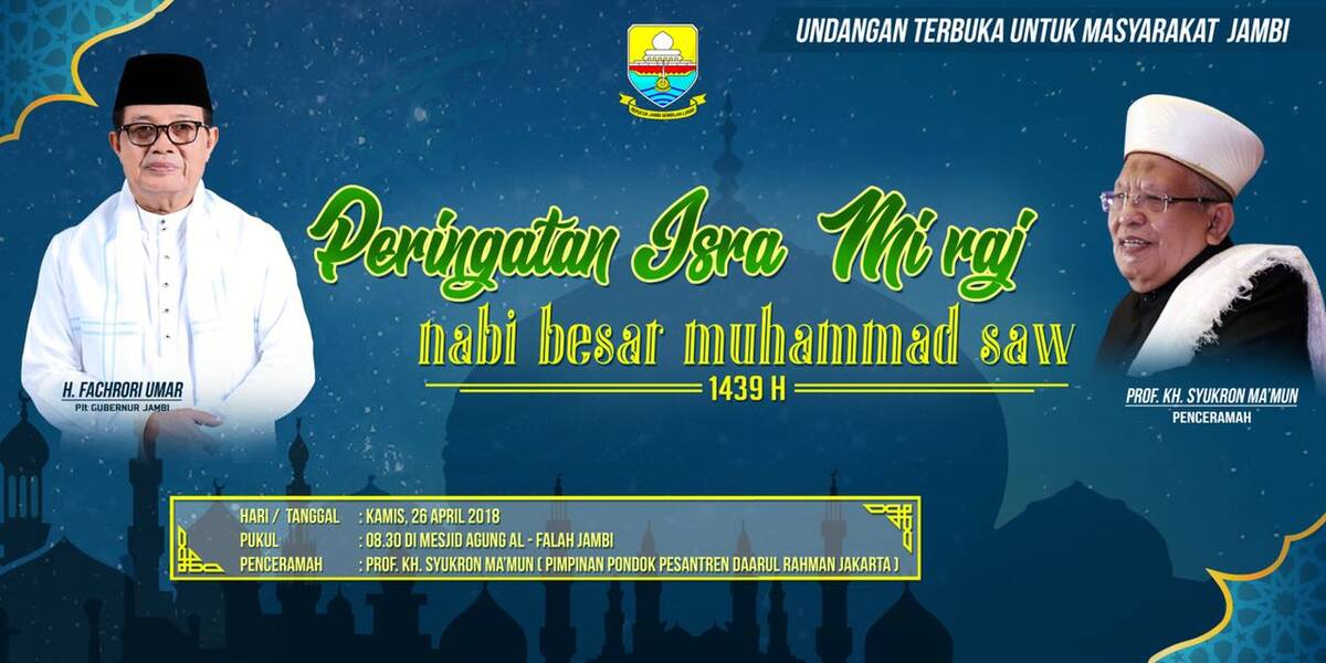 PEMPROV AKAN GELAR PERINGATAN ISRA’ MI’RAJ BERSAMA USTADZ SYUKRON MA’MUN